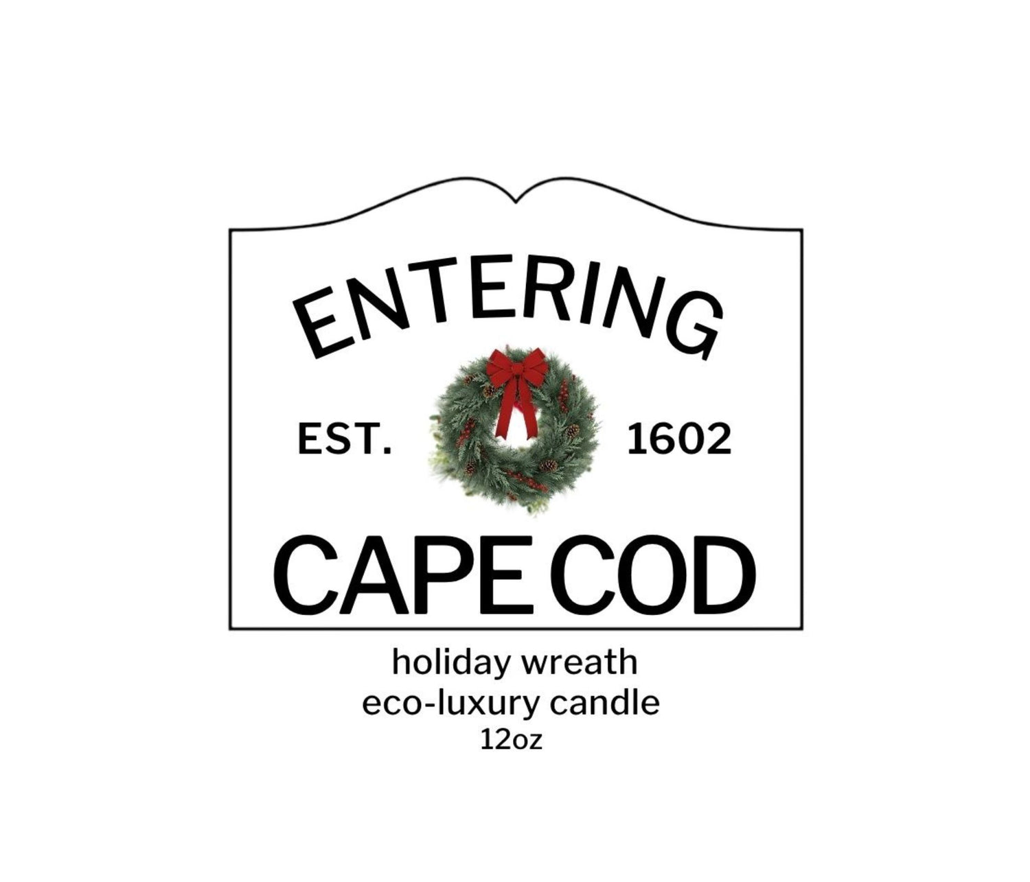 Sample of 12oz Entering Cape Cod Label with wreath center icon