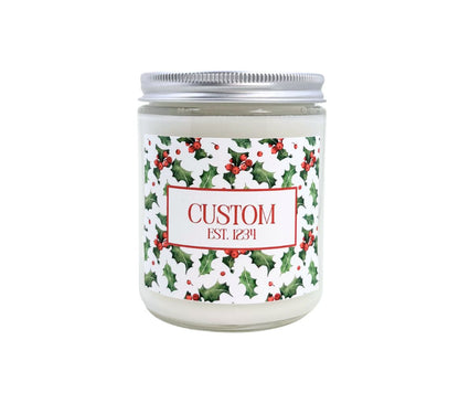 8oz Personalized Custom Holiday candle with a holly berry border design.