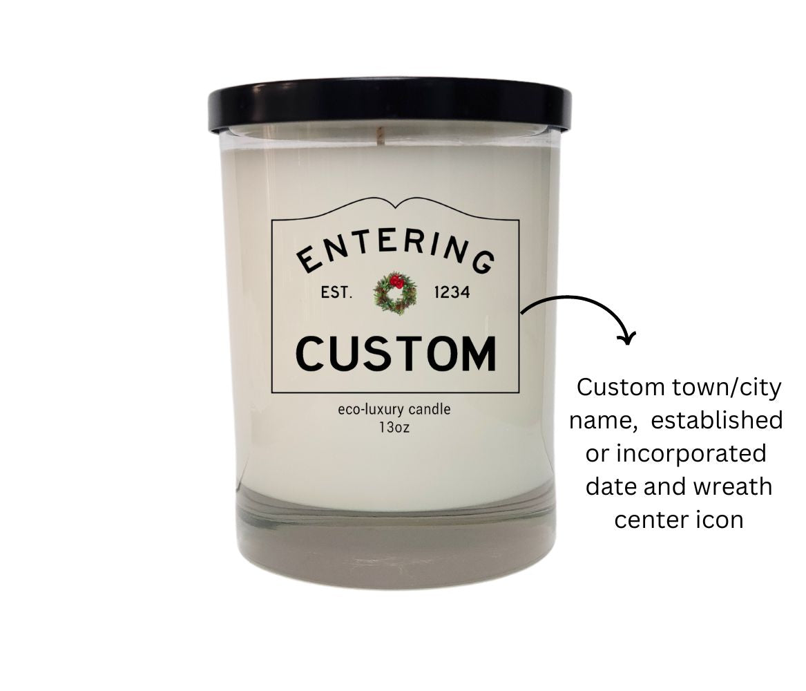 13oz Custom Holiday Entering Your Town eco-luxury candle with describing text.