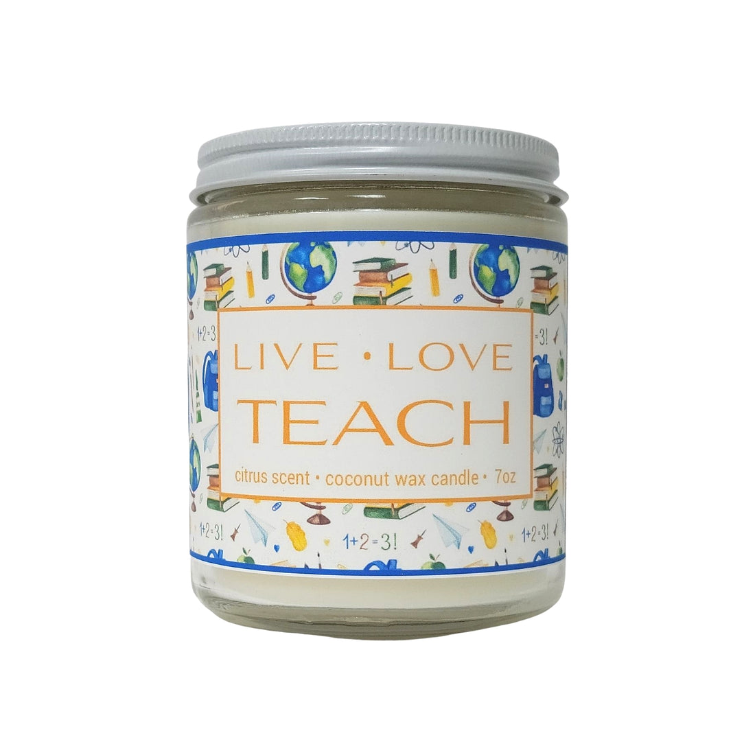 LIVE LOVE TEACH 7oz Candle Citrus Coconut Wax Candle